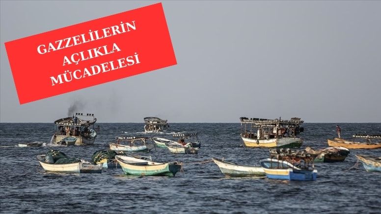 Gazzeli balıkçıların kıtlıkla imtihanı…