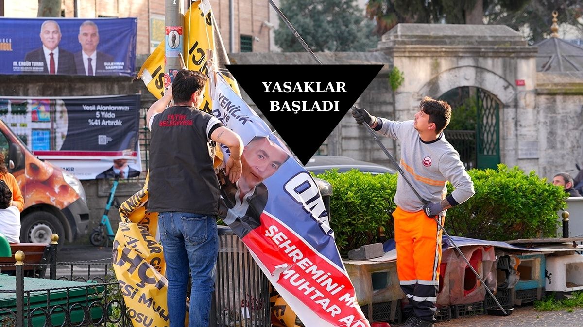 Afişler, araç giydirmeler ve flamalar kaldırıldı…