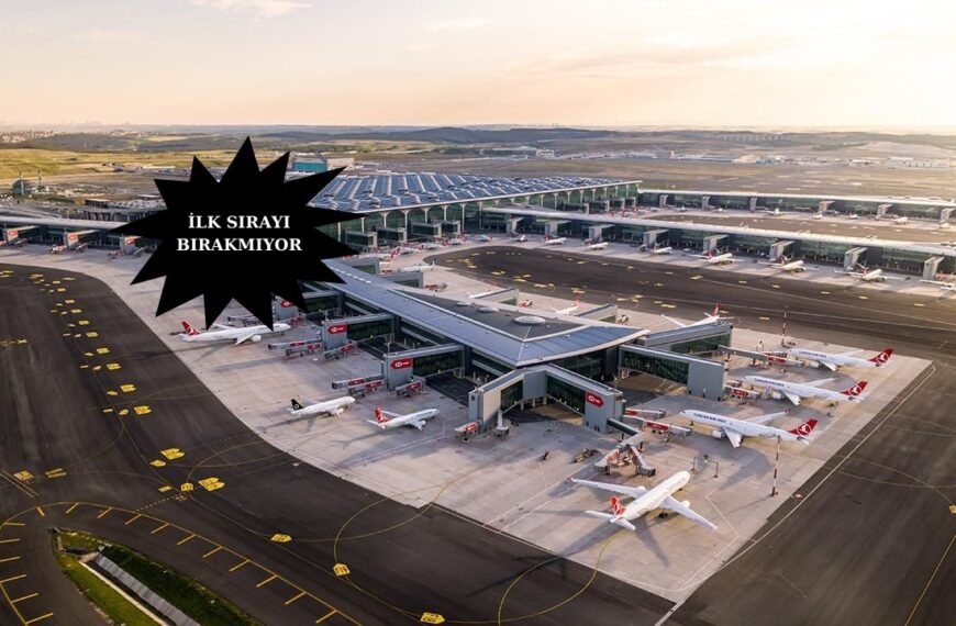İstanbul Havalimanı yine Avrupa’nın zirvesinde…