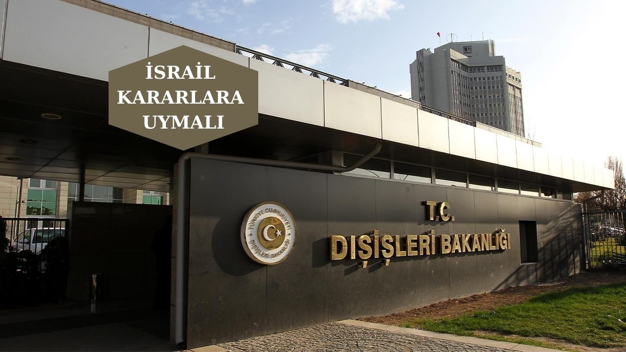 Dışişleri’nden önemli İsrail Açıklaması