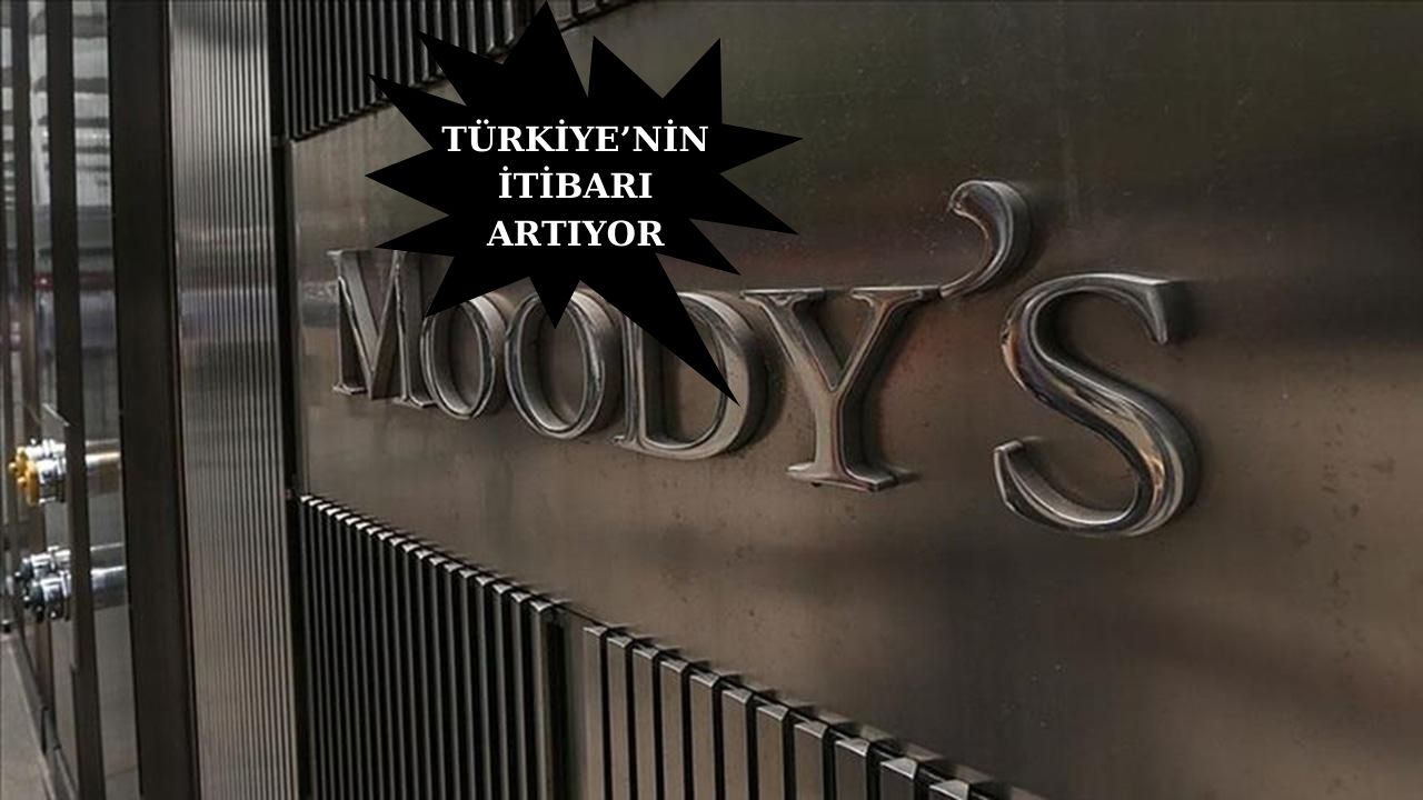 Moody’s’ten Türkiye’ye ilişkin olumlu açıklama…